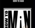 How To Man – Alex Allman