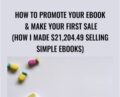How To Promote Your Ebook and Make Your First Sale (How I Made $21,204.49? Selling Simple Ebooks) – Kristie Chiles