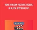 How To Rank YouTube Videos In a Few Seconds Flat – James Canzanella