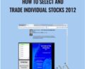 How To Select and Trade Individual Stocks 2012 – Elliot Wave