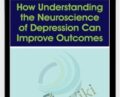 How Understanding the Neuroscience of Depression Can Improve Outcomes – Alex Korb