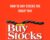 How to Buy Stocks the Smart Way – Stephen L.Littauer