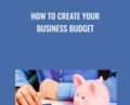 How to Create Your Business Budget – Gus Prestera