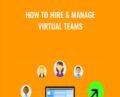 How to Hire and Manage Virtual Teams – PracticalGrowth