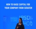 How to Raise Capital for your Company From Scratch – Arlan