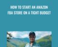 How to Start an Amazon FBA Store on a Tight Budget – Theo McArthur