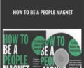 How to be a People Magnet – Allan and Barbara Pease