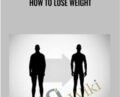 How to lose weight – Alex Genadinik