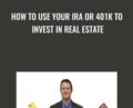 How to use your IRA or 401K to invest in real estate – Paul Cunnington and Joe DiDomenico