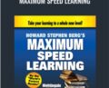 Maximum Speed Learning – Howard Berg