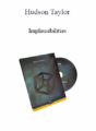 Hudson Taylor – Implausibilities