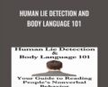 Human Lie Detection and Body Language 101 – Vanessa Van Edwards