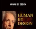 Human by Design – Gregg Braden