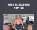 Hybrid Barbell Power Complexes – Elliott Hulse
