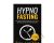 Hypno-Fasting – Rory Z Fulcher