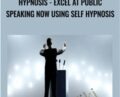 Hypnosis-Excel At Public Speaking Now Using Self Hypnosis – Pradeep Aggarwal