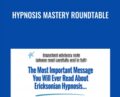 Hypnosis Mastery Roundtable – Igor Ledochowski