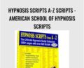 Hypnosis Scripts A-Z Scripts – American School of Hypnosis Scripts