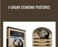 I-Chuan Standing Postures-BKF – Bruce Kumar Frantzis