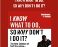 I Know What To Do, So Why Dont I Do It? – Nick Hall