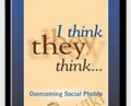 I Think They Think…Overcoming Social Phobia – Ronald Rapee