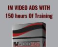 IM Video Ads With – 150 hours Of Training