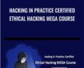 Hacking in Practice Certified Ethical Hacking MEGA Course – IT Security Academy