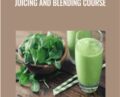 Juicing and Blending Course – ITU Learning