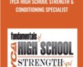 IYCA High School Strength and Conditioning Specialist – Wil Fleming and Others