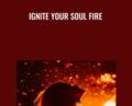 Ignite Your Soul Fire – Susann Taylor Shier
