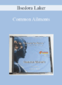 Ilsedora Laker – Common Ailments