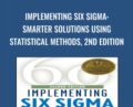 Implementing Six Sigma: Smarter Solutions Using Statistical Methods, 2nd Edition – Forrest W. Breyfogle III
