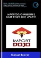 ImportDojo Million $ Case Study 2021 Update  –  Manuel Becvar
