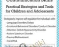 Improve Self-Regulation Through Language and Communication Skills: Practical Strategies and Tools for Children and Adolescents – Christine A Wing