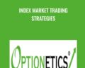 Index Market Trading Strategies – Tom Gentile