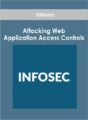 Infosec – Attacking Web Application Access Controls