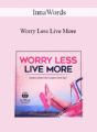 InnaWords – Worry Less Live More