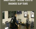 Inner Circle -Special Tests to Diagnose SLAP Tears – Mike Reinold