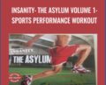 Insanity: The Asylum Volume 1: Sports Performance Workout – Beach body