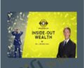 Inside Out Wealth – Michael Hall