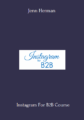 Available only $119, Instagram For B2B Course – Jenn Herman Course