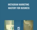 Instagram Marketing Mastery For Business – Christopher Greenwood