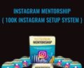 Instagram Mentorship ( 100k Instagram Setup System ) – Anonymously