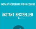 Instant Bestseller Video Course – Tim Grahl and Jeff Goins