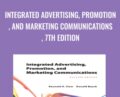 Integrated Advertising, Promotion, and Marketing Communications, 7th Edition – Kenneth E Clow and Donald E Baack