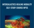 InterGalactics Healing Modality Self-Study Course mp3s – Gene Ang