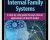 Internal Family Systems: A Step-by-Step Guide Through Clinical Applications of the IFS Model – Bessel van der Kolk | Frank G. Anderson | Richard C. Schwartz