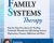 Internal Family Systems Therapy: Step-by-Step Procedures for Healing Traumatic Wounds and Alleviating Anxiety, Depression, Trauma, Addiction and More – Alexia Rothman