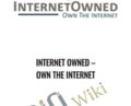 Internet Owned – Own the Internet