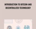 Introduction to Bitcoin and Decentralized Technology – Scott Driscoll